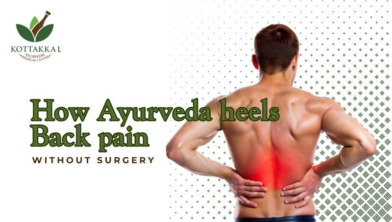 How Ayurveda Heals Back Pain Without Surgery