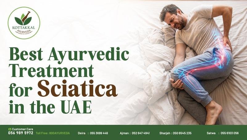 Best Ayurvedic Sciatica Pain Treatment in the UAE for Lasting Pain Relief